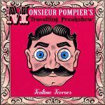 Monsieur Pompier’s Travelling Freakshow