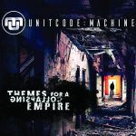 UNITCODE:MACHINE – Themes For A Collapsing Empire