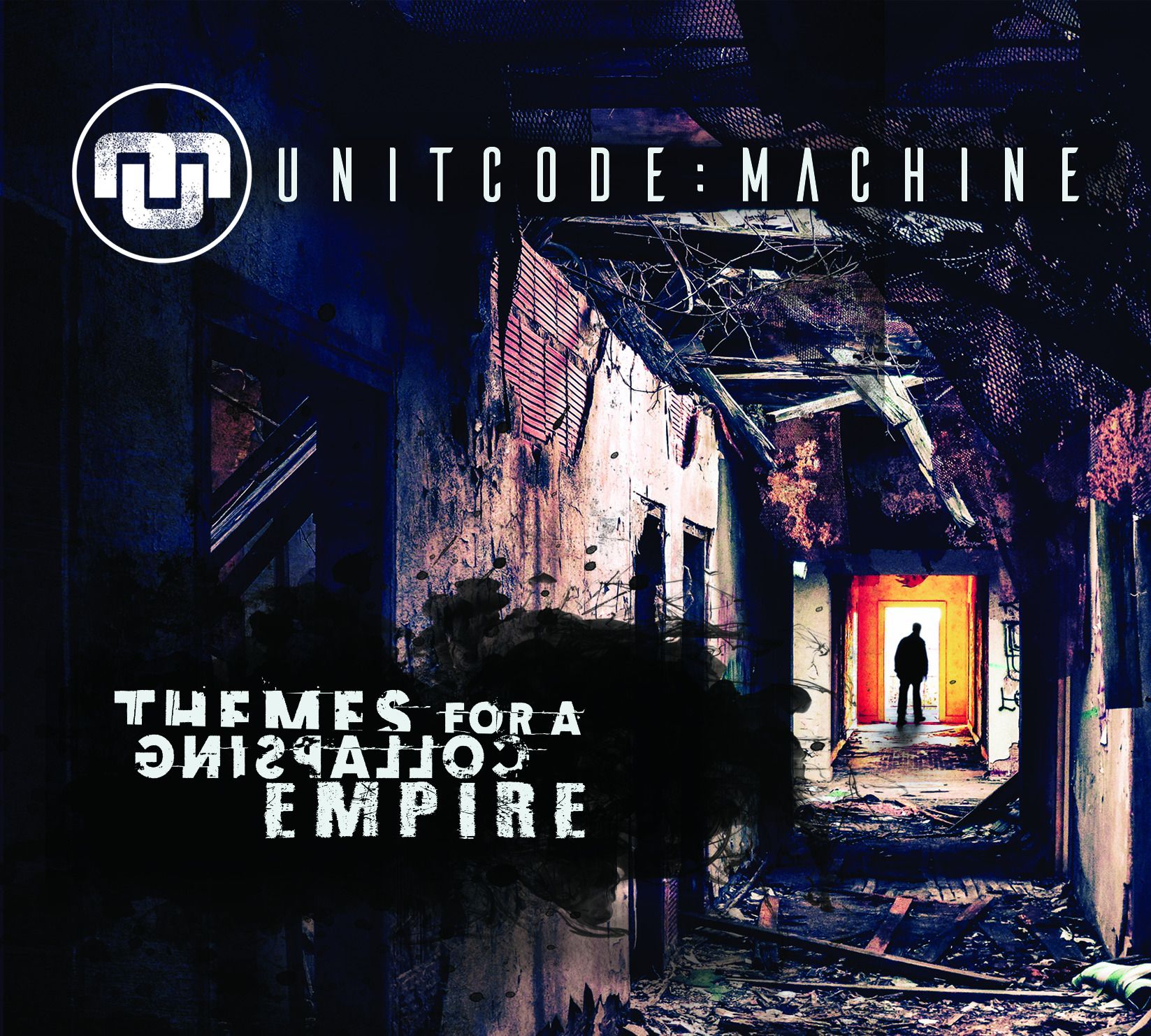 UNITCODE:MACHINE – Themes For A Collapsing Empire