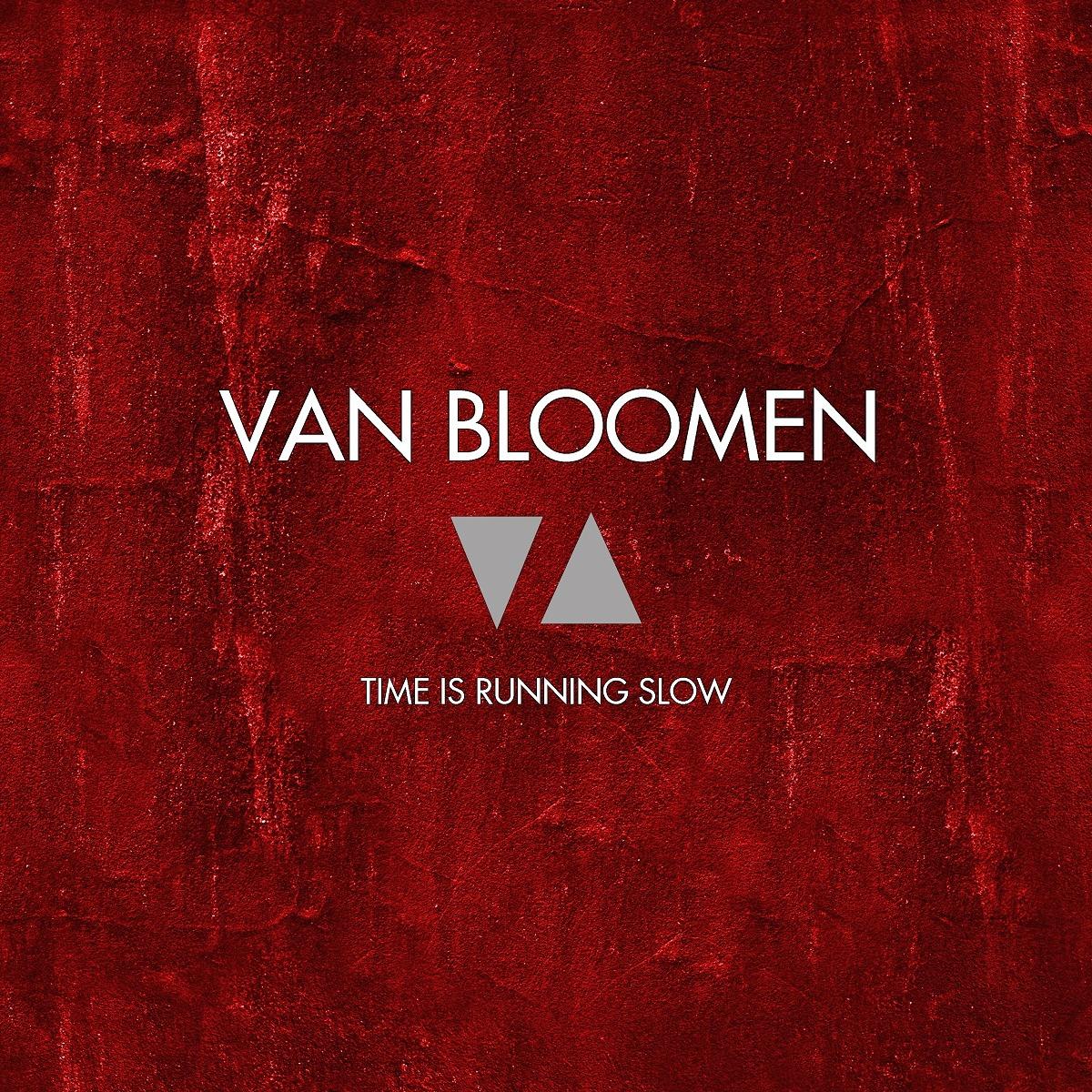 VAN BLOOMEN releases new album, “Time is running slow”