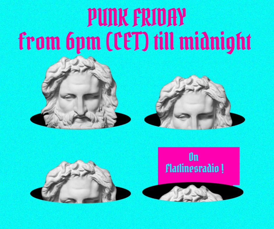 It’s punk Friday again on Flatlines Radio // Punk from 6pm till Midnight