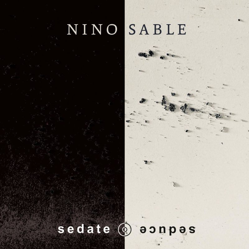 Listen to the Atmospheric Darkwave, Post-Punk, and Gothic Rock of Nino Sable’s “Sedate Seduce”
