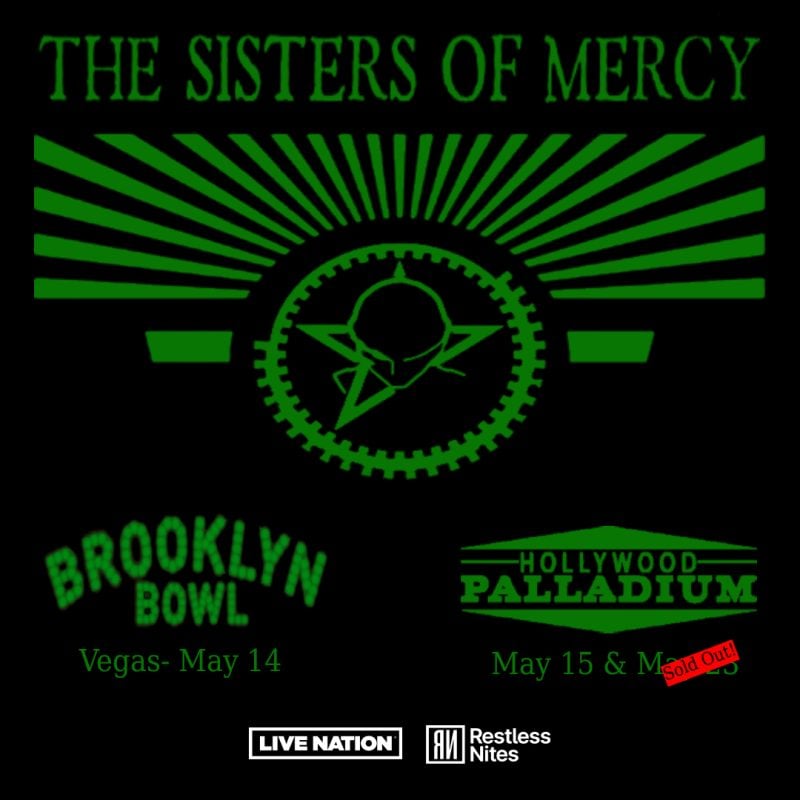 The Sisters of Mercy add Second Date in Los Angeles and Headlining Concert in Las Vegas