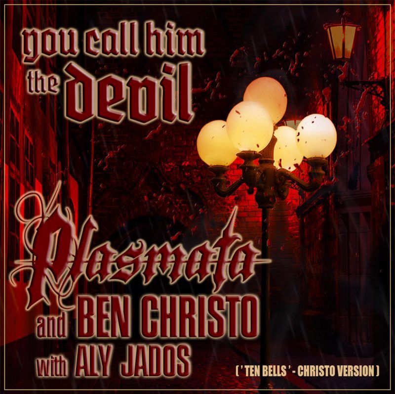Plasmata with Ben Christo, and Aly Jados, Debut Video for Deathrock Anthem “You Call Him the Devil”