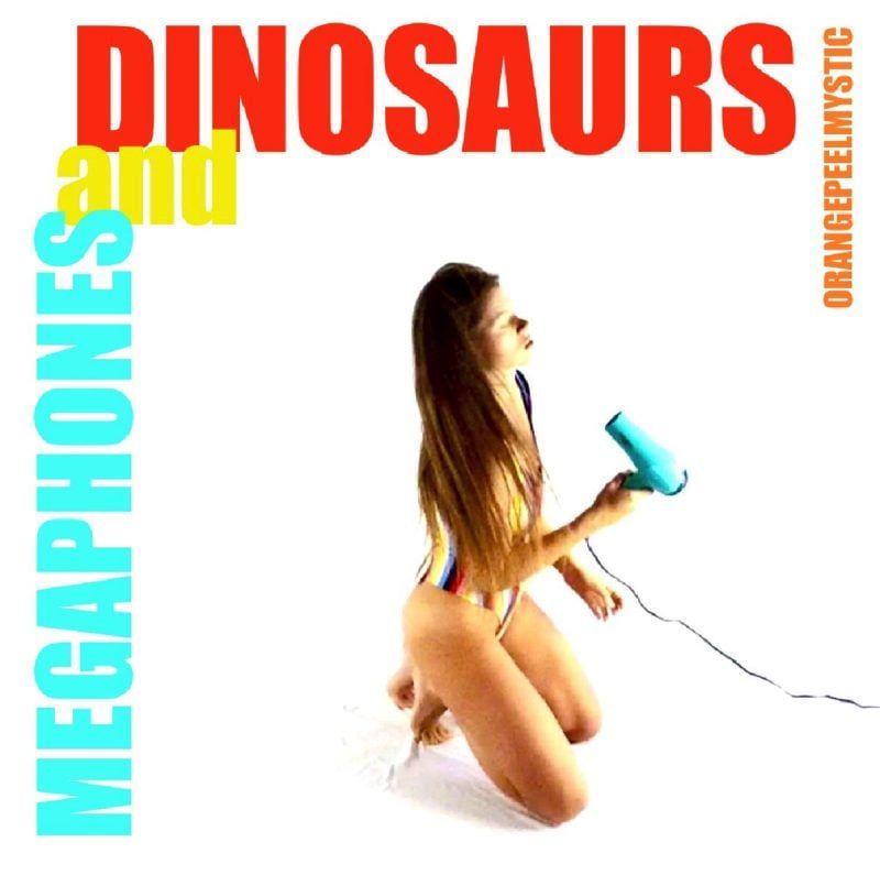 Avant-Garde Darkwave Project OrangePeelMystic Releases “Dinosaurs & Megaphones”