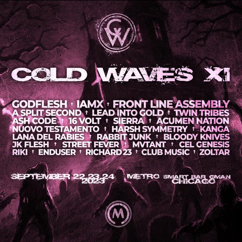 Cold Waves Festival XI Announces 2023 Lineup Featuring Godflesh, Frontline Assembly, Twin Tribes, Harsh Symmetry, Nuovo Testamento, and More!