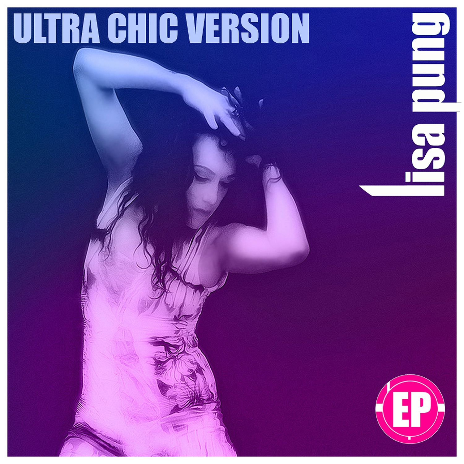 LISA PUNG Do Synth-Dreaming in New Release ‘ULTRA CHIC VERSION’