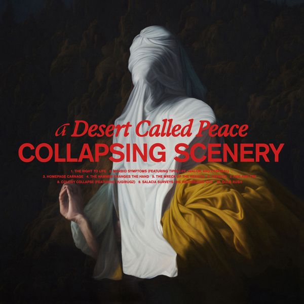 Collapsing Scenery Release New Album “A Desert Called Peace” — Watch Video for “The Right to Life”