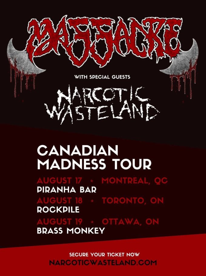 Massacre and Narcotic Wasteland Tour to Demolish the Great White North This Summer