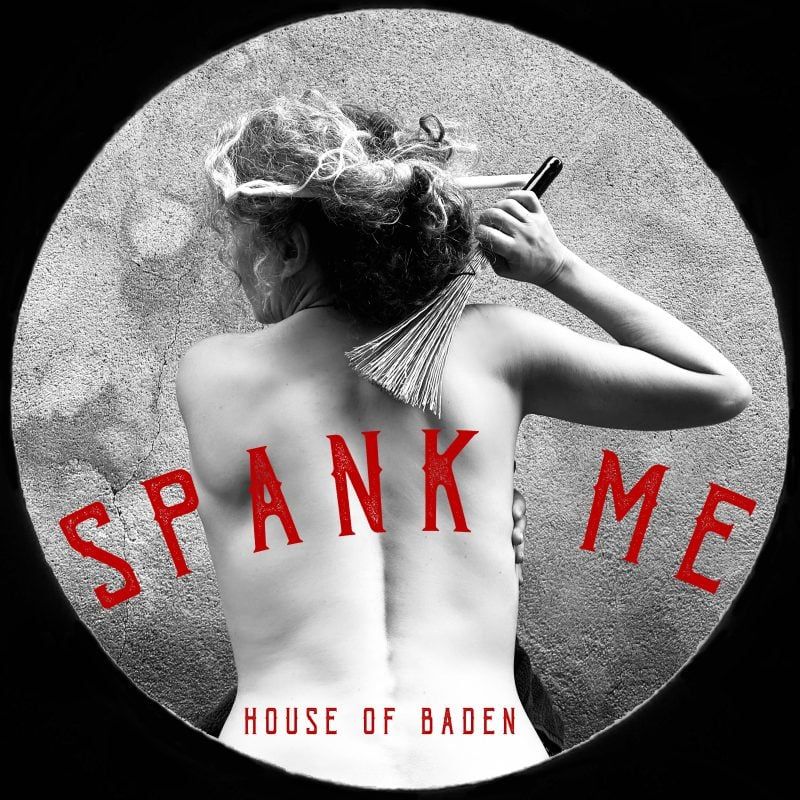 House of Baden Lashes out Fantasies With Brand Spanking New Single