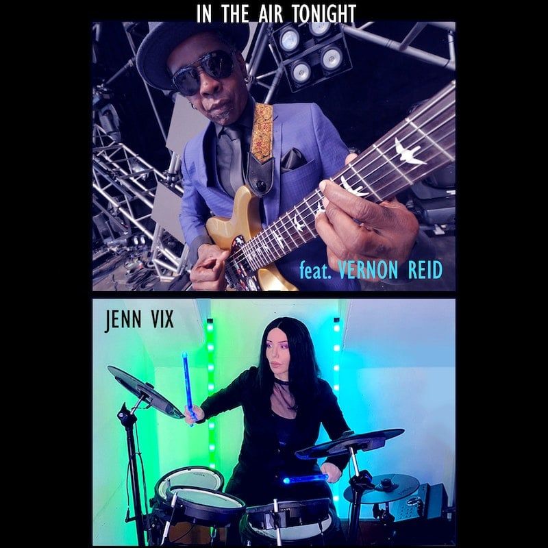 Jenn Vix Teams up with Vernon Reid of Living Colour for a Cover of Phil Collins’ “In the Air Tonight”