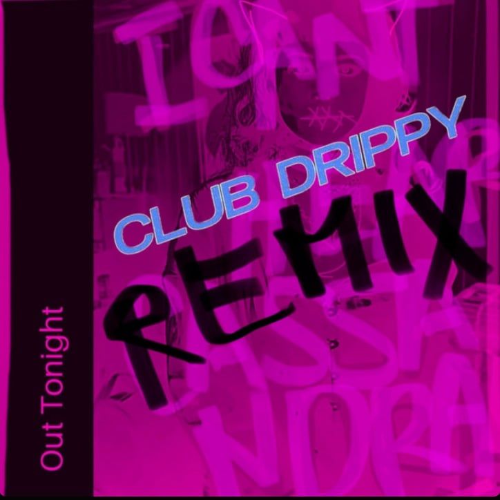 I Can’t Hear Cassandra Joins Forces with Pixel Grip’s Club Drippy for the Remix of “Out Tonight”