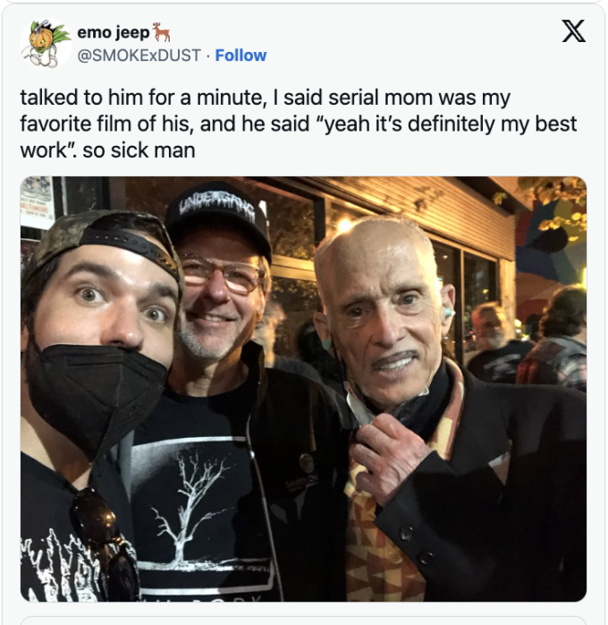 John Waters was at an Undergang/Pissgrave Show in Baltimore
