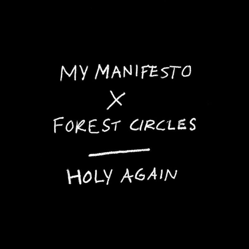 Dream Pop and Darkwave Collide in Forest Circles and My Manifesto’s Collaborate Track “Holy Again”