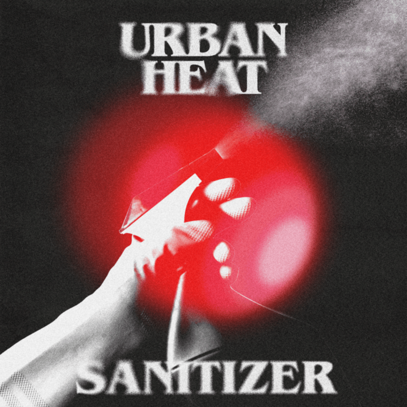 Sharpen Your Scalpel — Texas Darkwavers Urban Heat Debut New Single “Sanitizer”