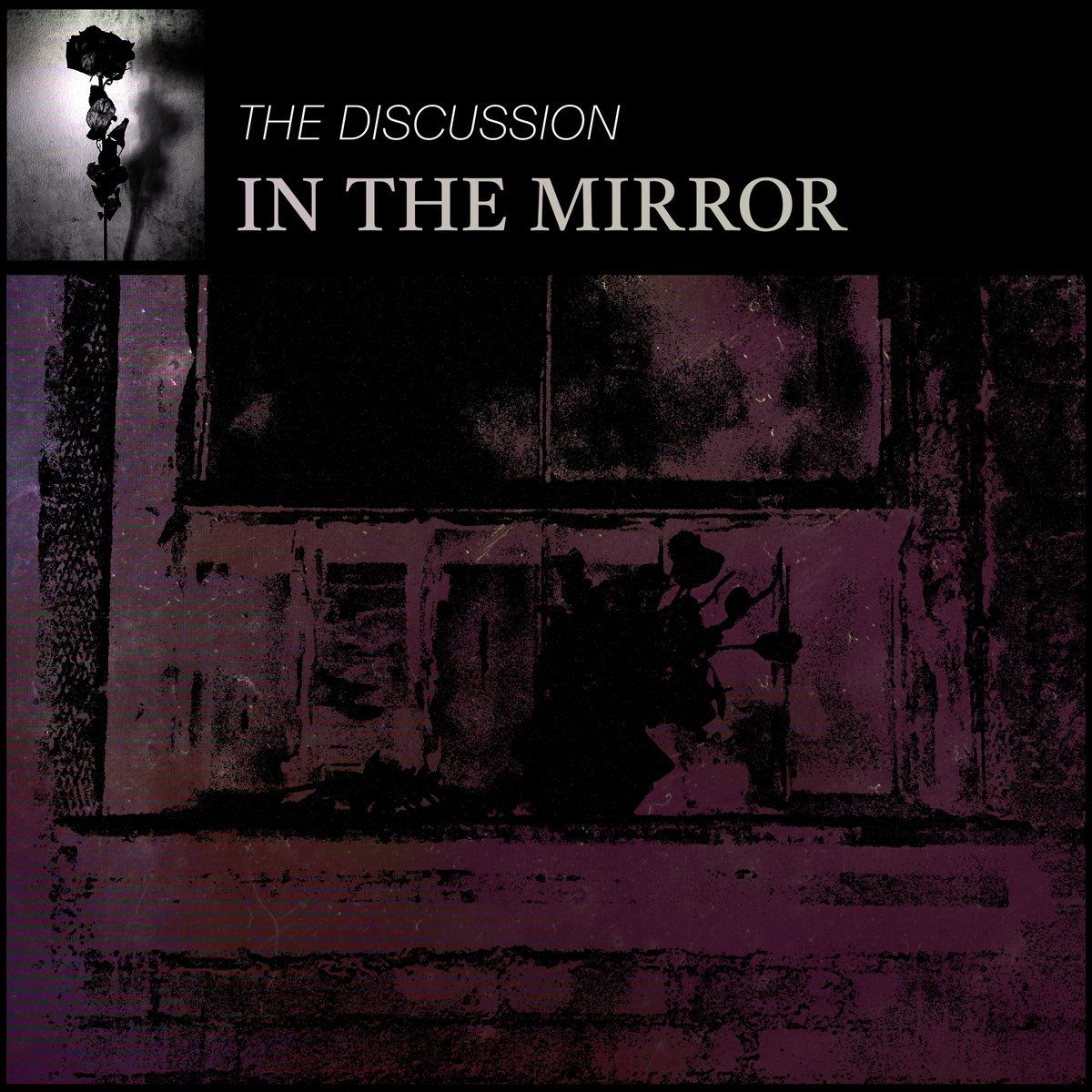 Reflections of Darkness — Los Angeles Post-Punk Project The Discussion Debuts Video for “In the Mirror”