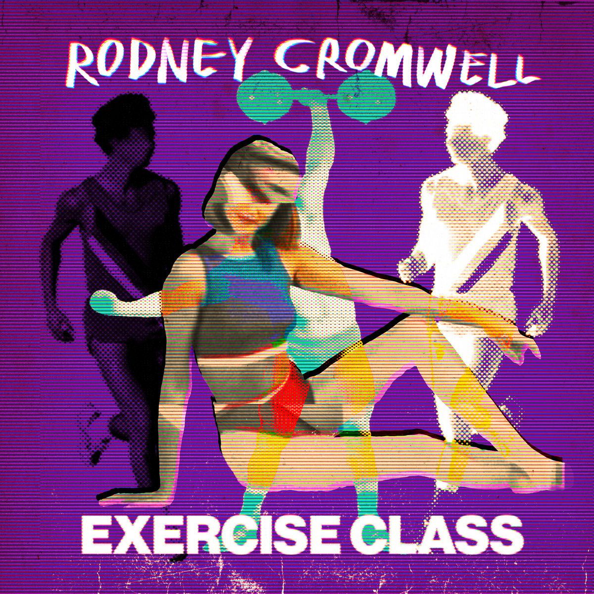 London-based Artist Rodney Cromwell Mixes Synth, Psychedelia, and Post-Punk in his “Exercise Class” EP